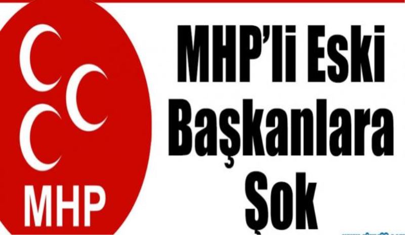 MHP’li eski başkanlara şok