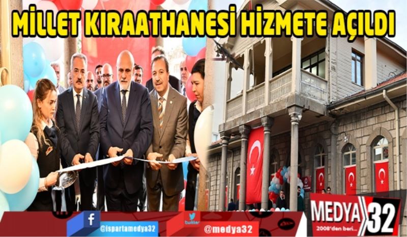 MİLLET KIRAATHANESİ HİZMETE AÇILDI