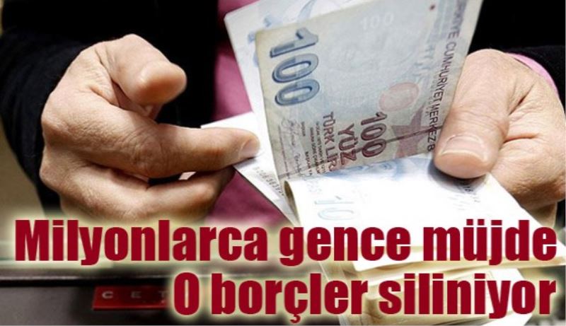 Milyonlarca gece müjde! O borçlar siliniyor