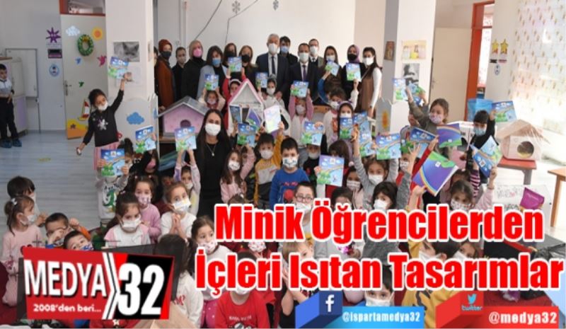 Minik Öğrencilerden
İçleri Isıtan Tasarımlar 
