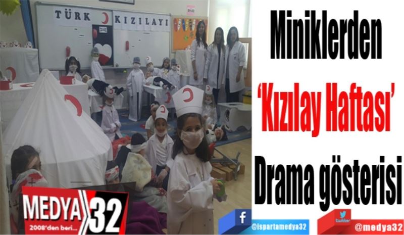 Miniklerden 
‘Kızılay Haftası’ 
Drama gösterisi
