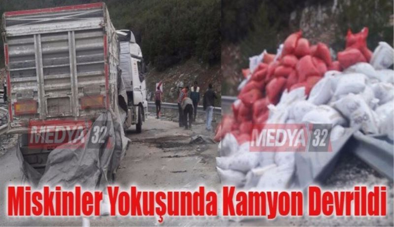 Miskinler yokuşunda kamyon devrildi