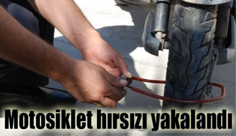 Motosiklet hırsızı yakalandı