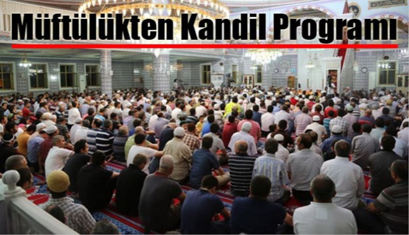 Müftülükten Kandil Programı