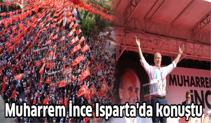 Muharrem İnce Isparta