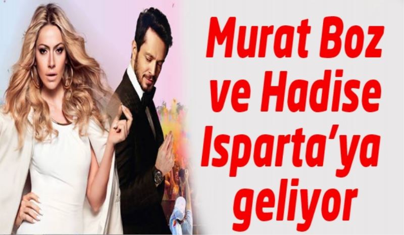 Murat Boz ve Hadise Isparta
