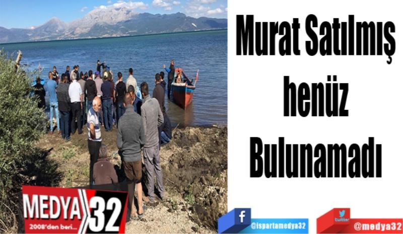 Murat Satılmış 
henüz 
Bulunamadı 
