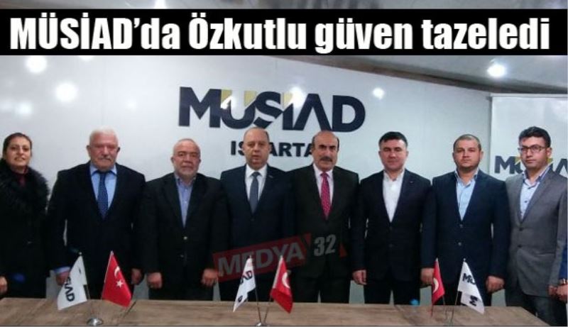 MÜSİAD’da Özkutlu güven tazeledi