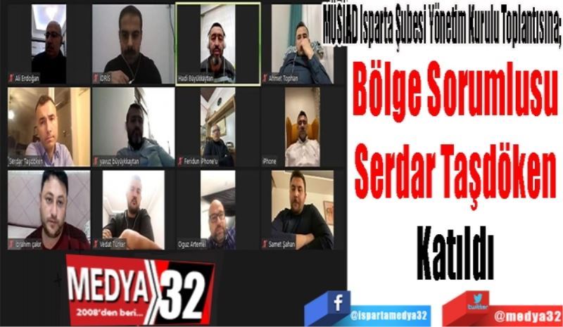 MÜSİAD Isparta Şubesi Yönetim Kurulu Toplantısına; 
Bölge Sorumlusu 
Serdar Taşdöken 
Katıldı 

