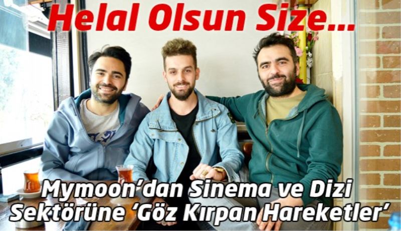 Mymoon’dan Sinema ve Dizi Sektörüne ‘Göz Kırpan Hareketler’