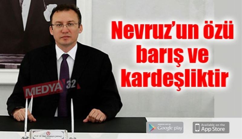 Nevruz’un özü barış ve kardeşliktir