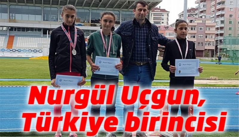 Nurgül Uçgun,  Türkiye birincisi