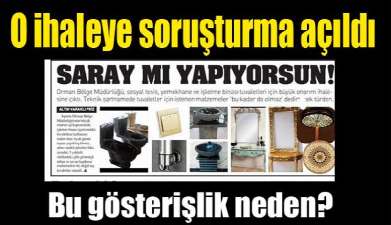O ihaleye soruşturma açıldı