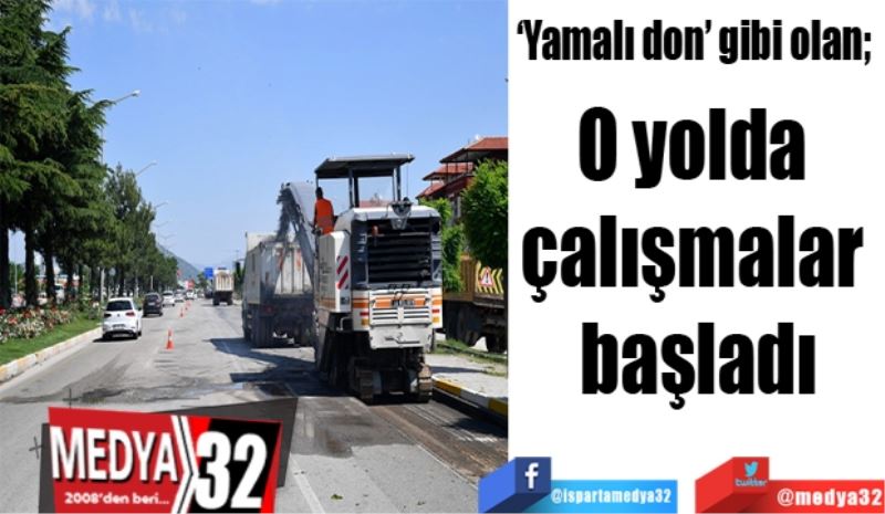 O yolda 
çalışmalar 
başladı
