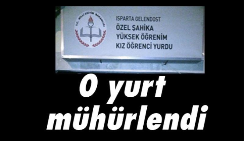 O yurt mühürlendi