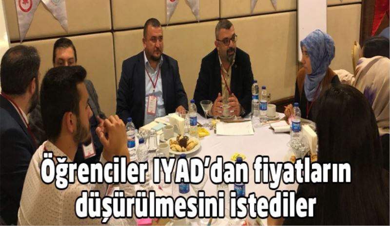 Öğrenciler IYAD’dan fiyatların düşürülmesini istediler 