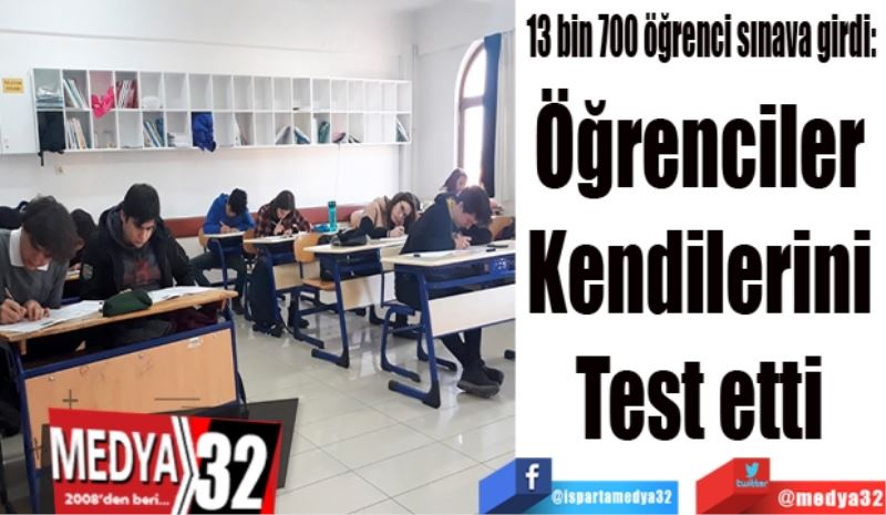 Öğrenciler 
Kendilerini 
Test etti 
