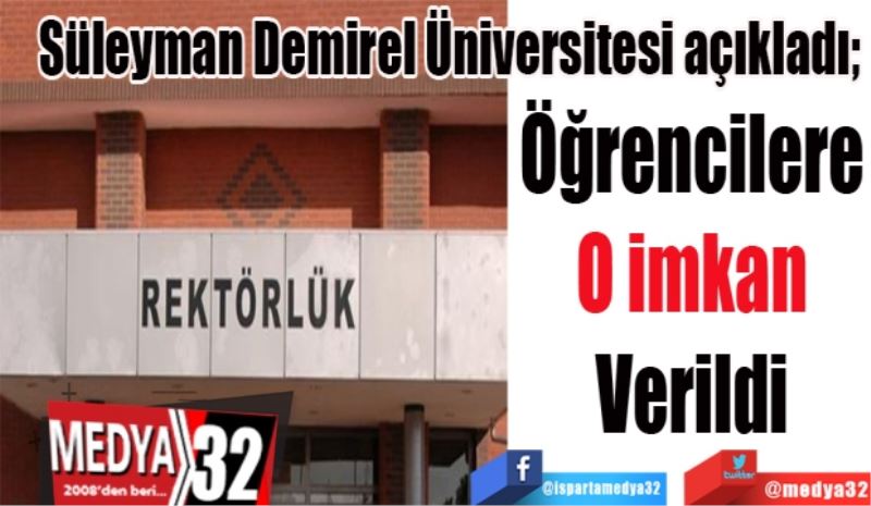 Öğrencilere 
O imkan
Verildi 
