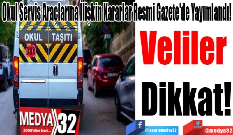 Okul Servis Araçlarına İlişkin Kararlar Resmi Gazete