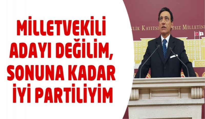 Okutan milletvekili adayı olmadığını açıkladı