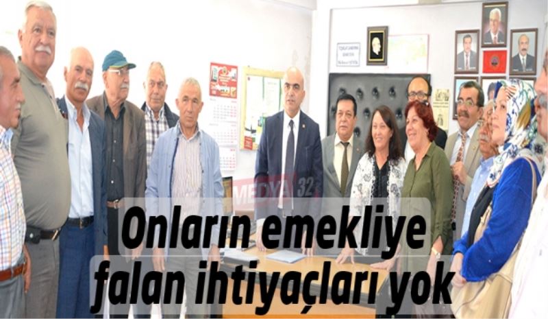 Onların emekliye falan ihtiyaçları yok 