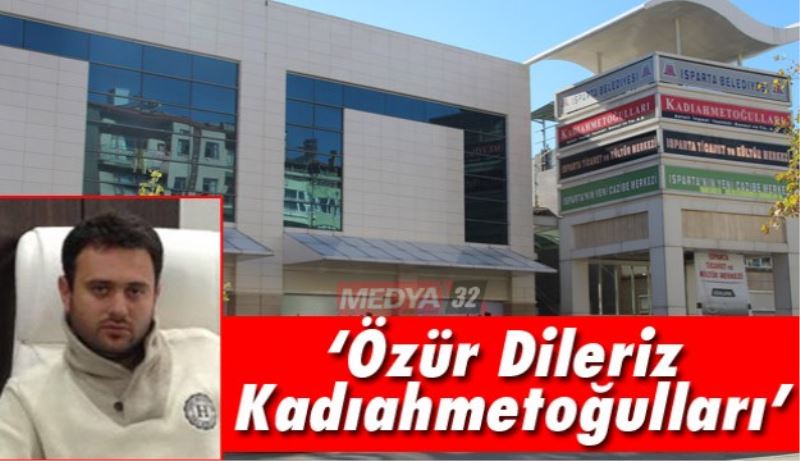 ‘Özür Dileriz Kadıahmetoğulları’