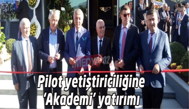 Pilot yetiştiriciliğine ‘Akademi’ yatırımı 