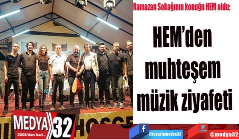 Ramazan Sokağının konuğu HEM oldu: 