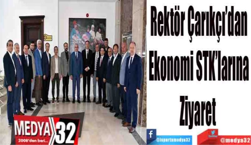 Rektör Çarıkçı’dan
Ekonomi STK’larına
Ziyaret 
