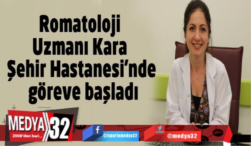 Romatoloji Uzmanı Kara Şehir Hastanesi