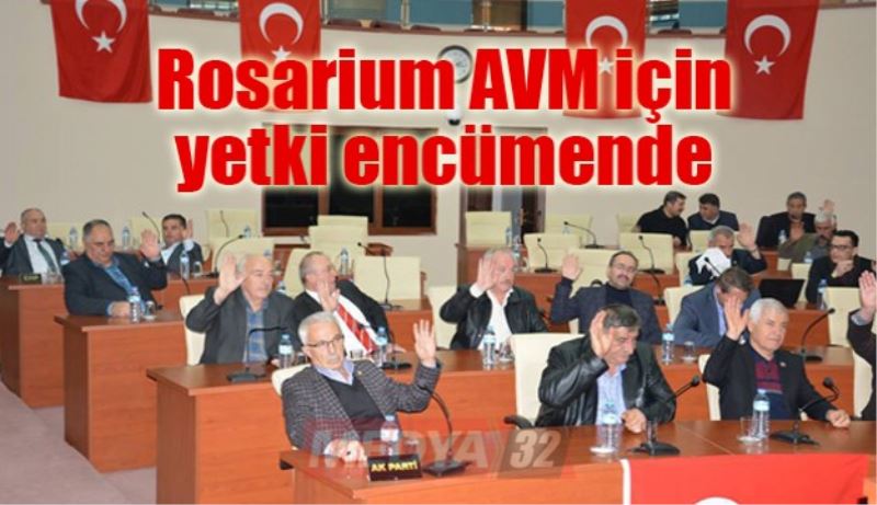 Rosarium AVM için yetki encümende 