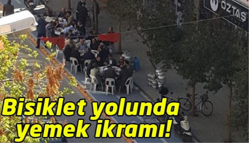 Sadece ismi bisiklet yolu/Bisiklet yolunda yemek ikramı!