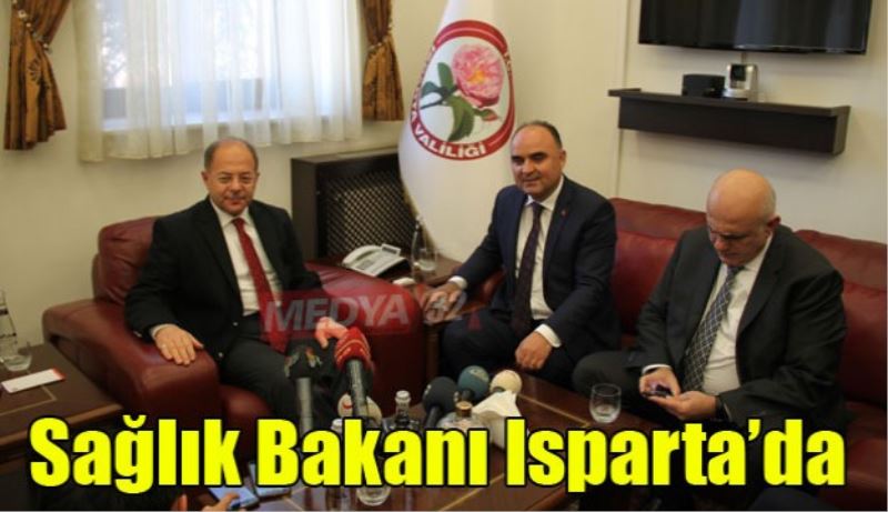 Sağlık Bakanı Isparta