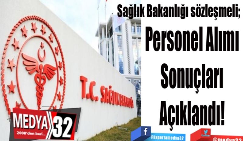 
Sağlık Bakanlığı sözleşmeli; 
Personel Alımı 
Sonuçları 
Açıklandı! 
