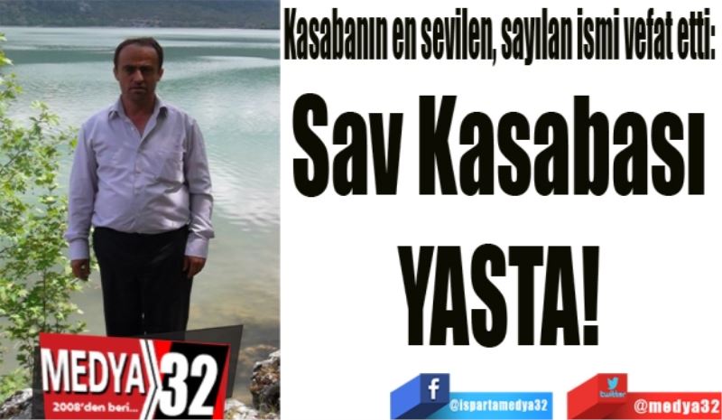 Sav Kasabası yasta! 