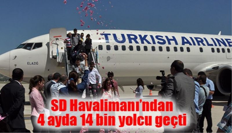 SD Havalimanı’ndan 4 ayda 14 bin yolcu geçti 