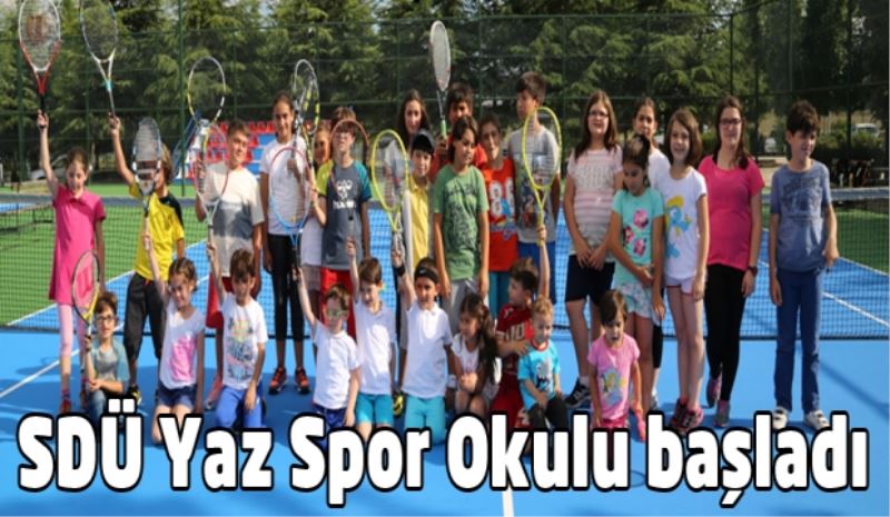 SDÜ Yaz Spor Okulu başladı