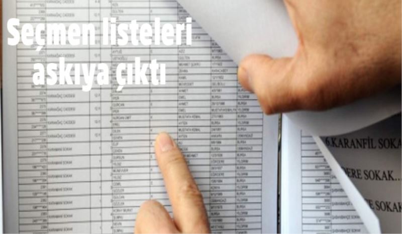 Seçmen listeleri askıya çıktı