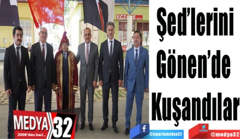 Şed’lerini
Gönen’de 
Kuşandılar
