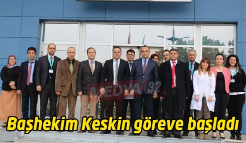 Şehir Hastanesi Başhekimi Uz. Dr. Feridun Ruşen Keskin göreve başladı