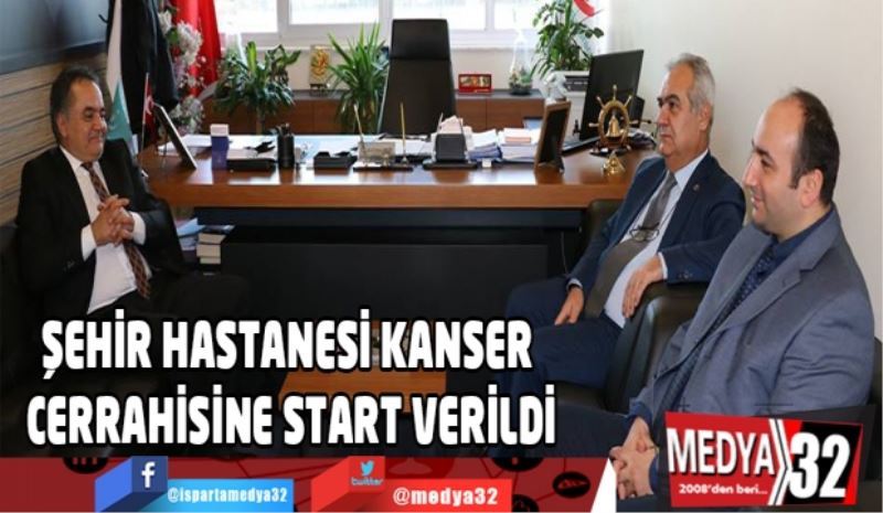 ŞEHİR HASTANESİ KANSER CERRAHİSİNE START VERİLDİ