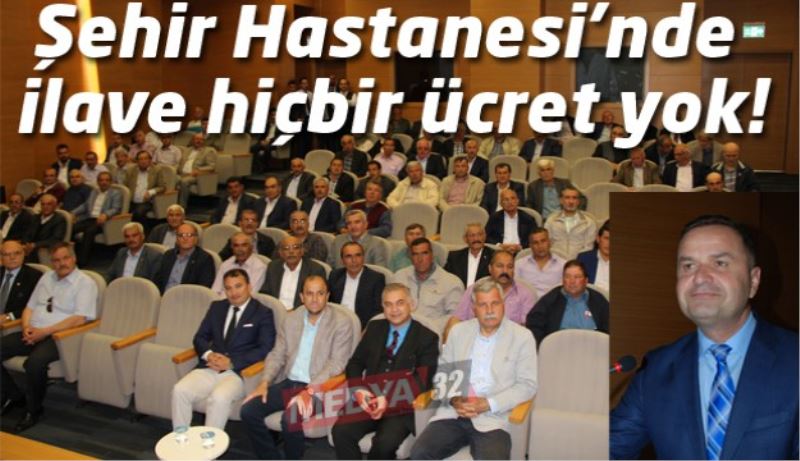 Şehir Hastanesi’nde ilave hiçbir ücret yok!