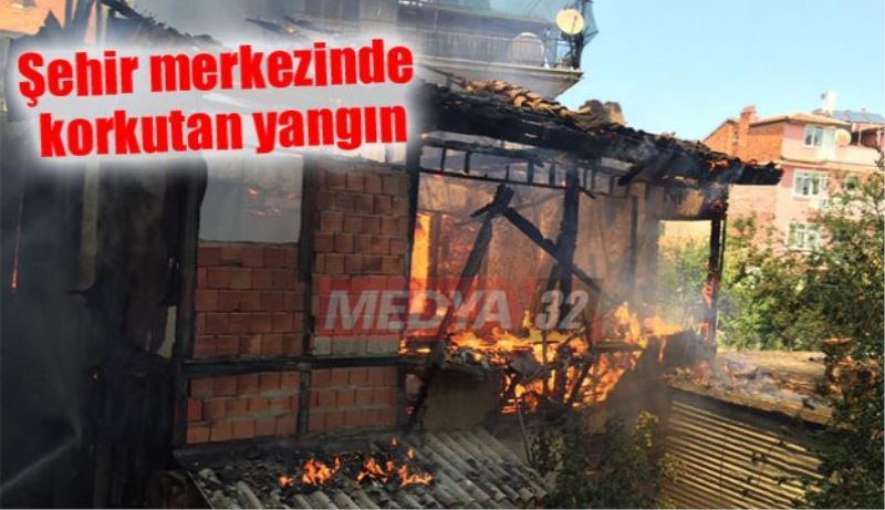 Şehir merkezinde korkutan yangın