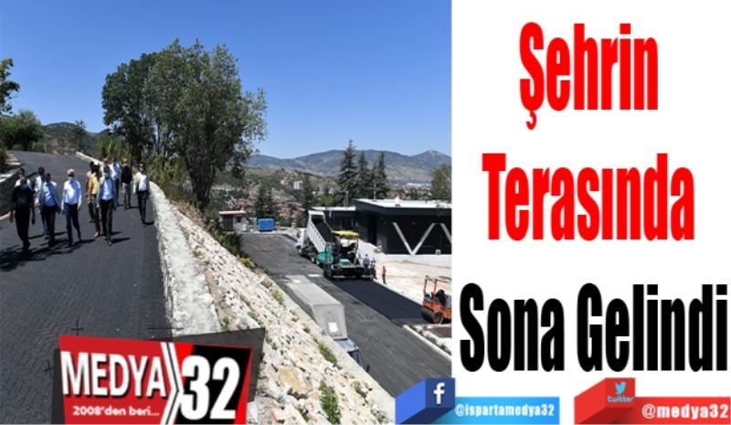 Şehrin 
Terasında 
Sona Gelindi 
