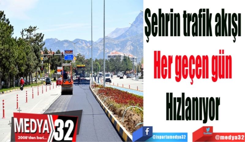 Şehrin trafik akışı 
Her geçen gün 
Hızlanıyor 
