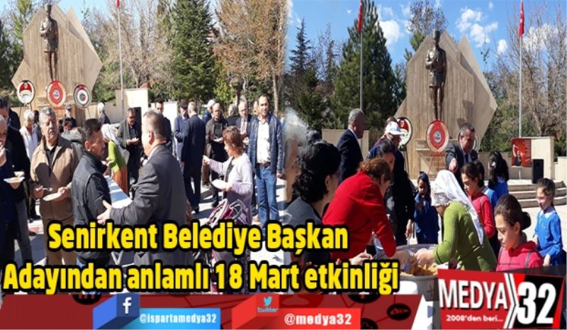 Senirkent Belediye Başkan Adayından anlamlı 18 Mart etkinliği