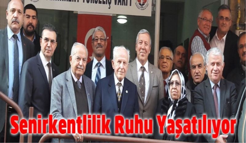 Senirkentlilik Ruhu Yaşatılıyor 
