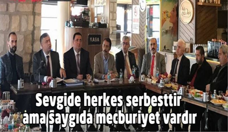 Sevgide herkes serbesttir ama saygıda mecburiyet vardır