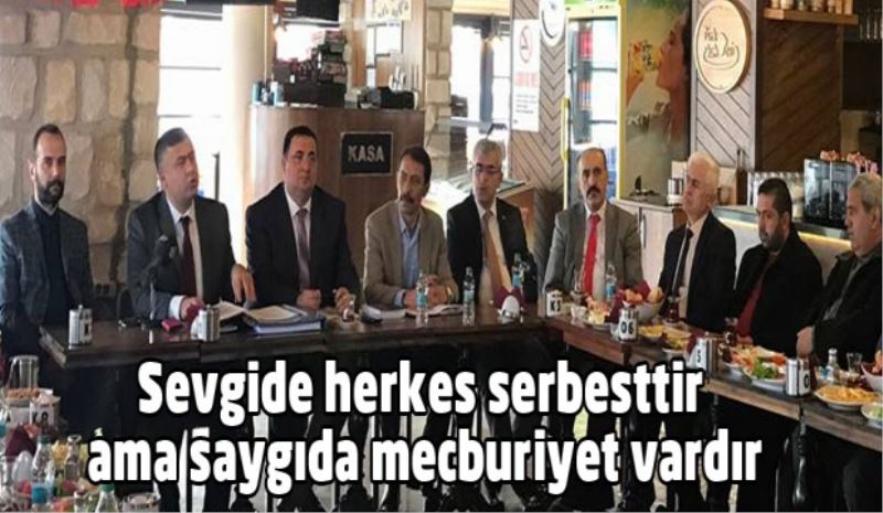 Sevgide herkes serbesttir ama saygıda mecburiyet vardır