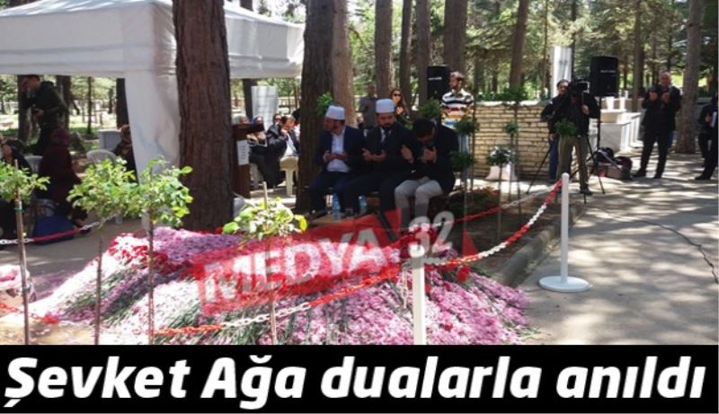 Şevket Ağa dualarla anıldı